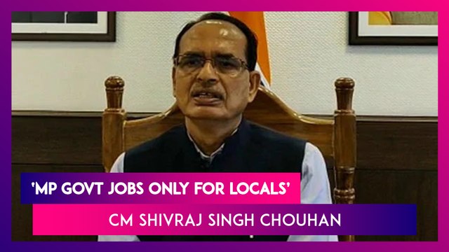Madhya Pradesh Government Jobs Only For People Of The State, Law Soon, Says CM Shivraj Singh Chouhan