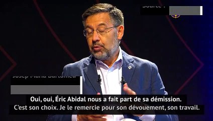 Barcelone - Bartomeu : "C'est le choix d'Abidal de démissionner"