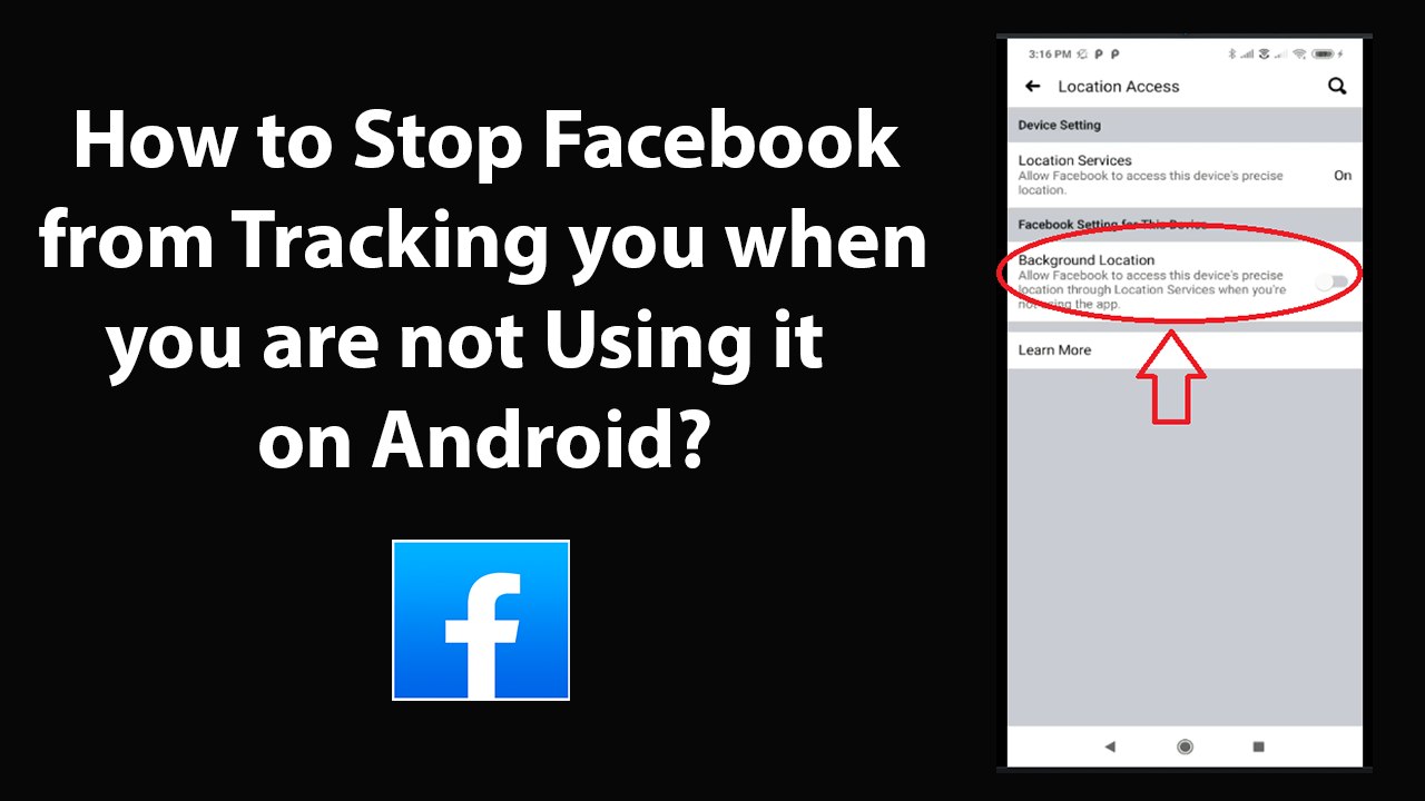 How to Stop Facebook from Tracking you when you are not Using it on Android?