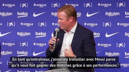 Barça - Koeman : "Je serais très heureux que Messi reste"