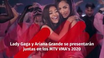 Lady Gaga y Ariana Grande se presentarán juntas en los MTV VMA's 2020