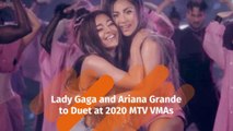 Lady Gaga And Ariana Grande Set For 2020 MTV VMAs