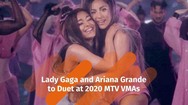 Lady Gaga And Ariana Grande Set For 2020 MTV VMAs