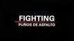 FIGHTING - Puños de asfalto (2009) Trailer  - SPANISH