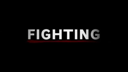 FIGHTING (2009) Bande Annonce VF - HQ