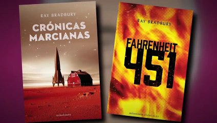 La Recomendación Literaria | "Crónicas marcianas" y " Fahrenheir 451", de Ray Bradbury