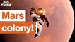 Mars colony: Humanity's greatest quest