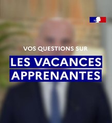 En quoi consistent les Vacances apprenantes