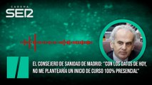 El consejero de Sanidad de Madrid: 