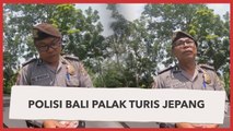 Kacau, Polisi Bali Tilang Turis Jepang, Peras Rp 1 Juta