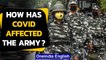 Covid-19 in the Indian Army | How has pandemic affected soldiers? | Oneindia News