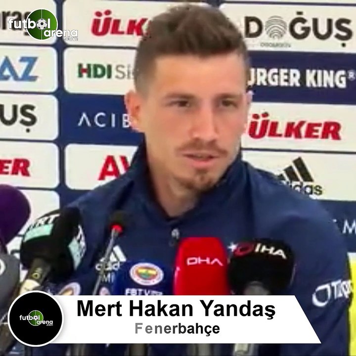 Mert Hakan Yandaş: "Fenerbahçe'nin beni istemesi büyük bir onur"