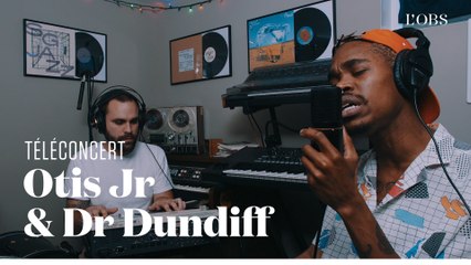 Otis Junior & Dr Dundiff - 'The 1' (téléconcert exclusif pour 'l'Obs')