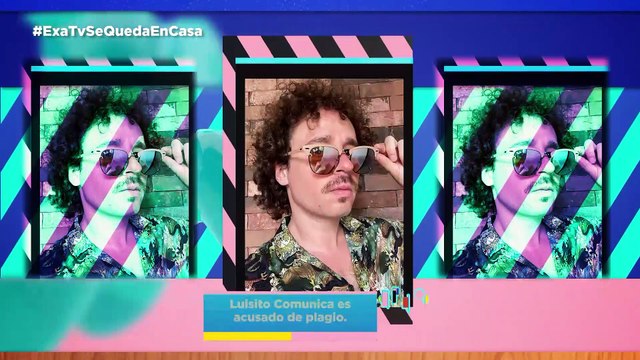 Luisito Comunica es acusado de plagio / los Latin Grammy serán el 19 de Noviembre / #exaRFRSH