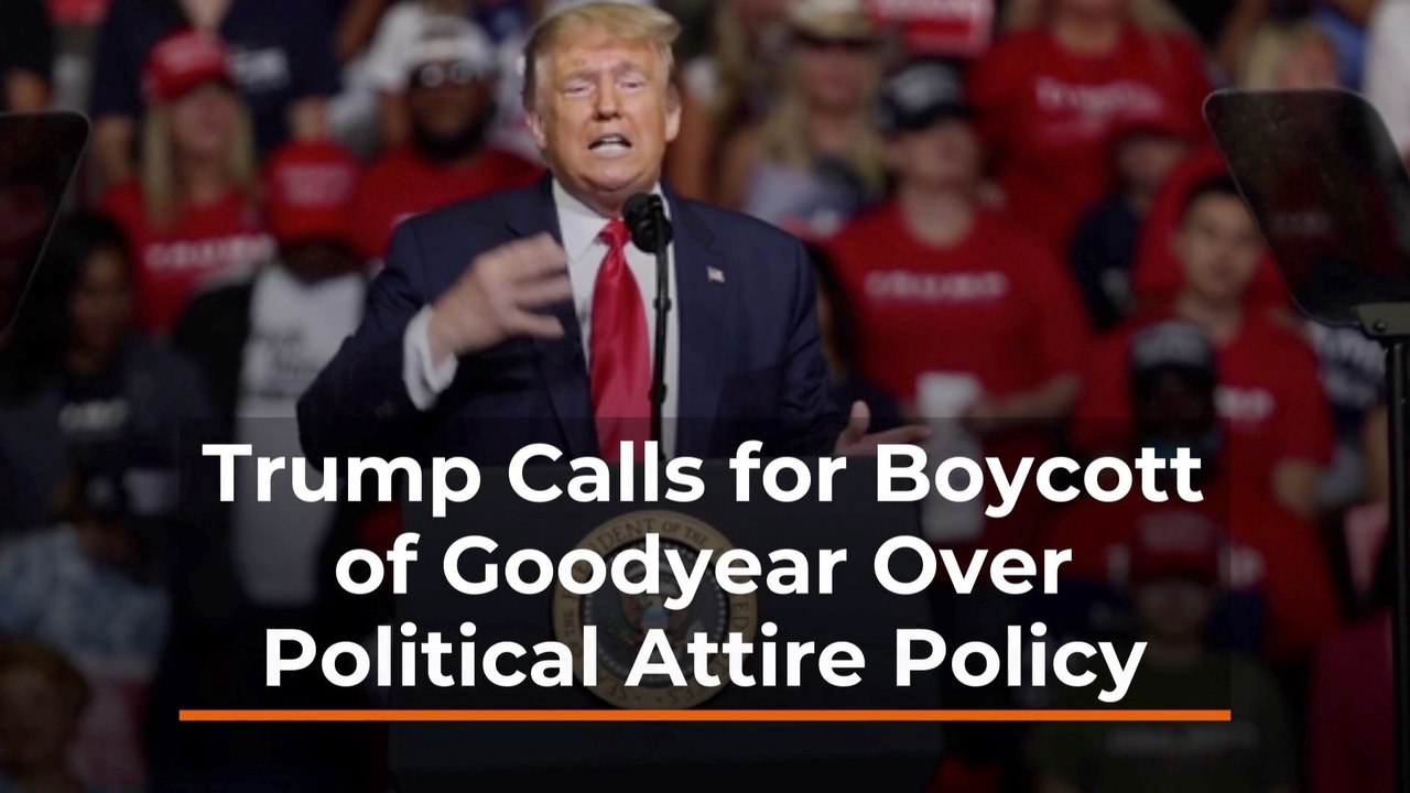 Trump Hits At Goodyear
