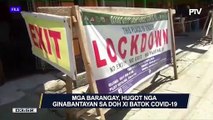 #PTVBalitaNgayon | Mga barangay, hugot nga ginabantayan sa DOH XI batok CoVID-19