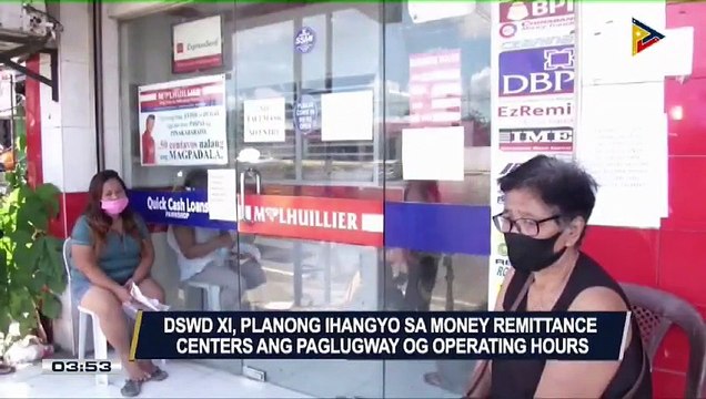 #PTVBalitaNgayon | DSWD XI, planong ihangyo sa money remittance centers ang pagluway og operating hours