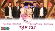 VỢ CHỒNG SON - Tập 132 | Thái Khoa - Diễm Trinh | Kim Chung - Dương Vương | 21/02/2016