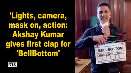 'Lights, camera, mask on, action- Akshay Kumar gives first clap for 'BellBottom'