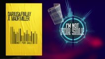 Darius & Finlay - Not For Sale