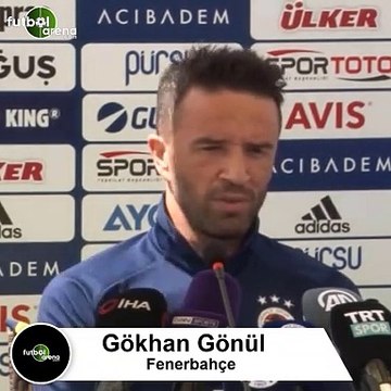 Gökhan Gönül: Yeniden doğmuş, futbola yeniden başlamış gibiyim