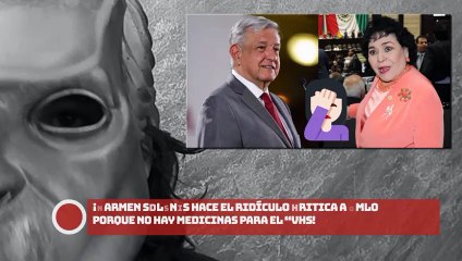 Carmen Salinas hace el ridículo critica a AMLO porque no hay medicinas para el “VHS”