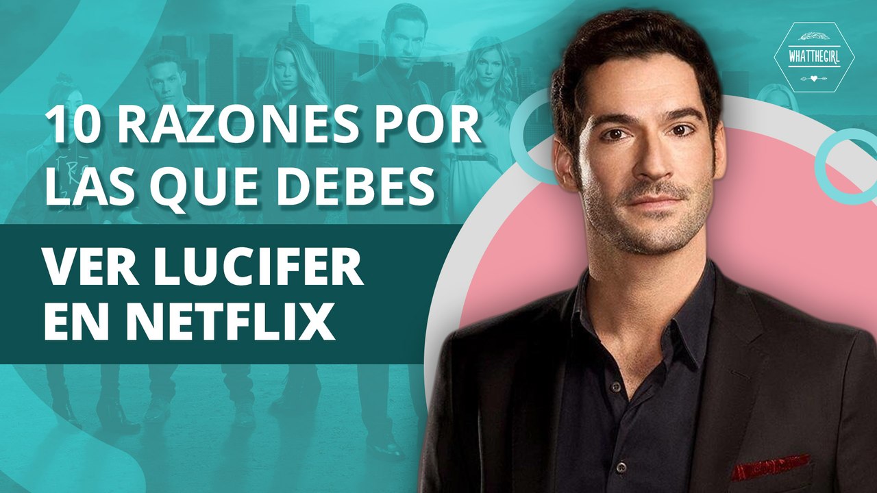 10 Razones por las que debes ver Lucifer | |10 Reasons why you must to watch Lucifer