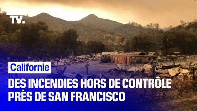 Californie: des incendies hors de contrôle près de San Francisco