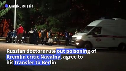 Russian doctors rule out poisoning for Navalny and agree to his evacuation