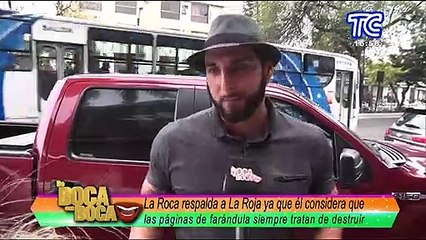 La "Roca" respalda a su ex "La Roja" y la defiende ante las páginas de farándula