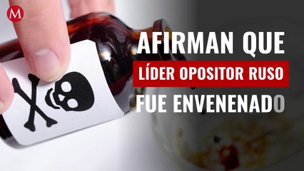 Afirman que líder opositor ruso fue envenenado