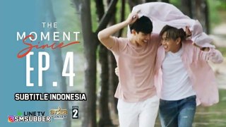 [INDO SUB] The Moment _Since_ Ep.4