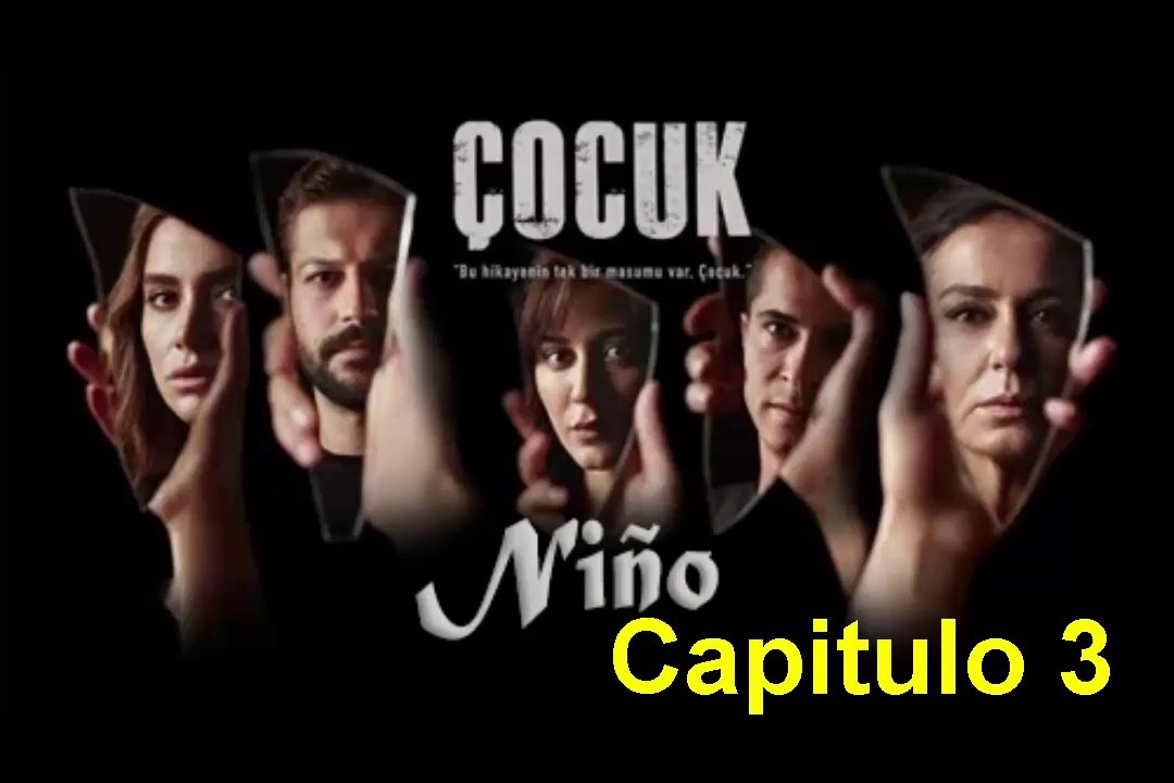 Cocuk (Niño) Capitulo 3
