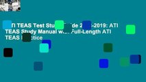 ATI TEAS Test Study Guide 2018-2019: ATI TEAS Study Manual with Full-Length ATI TEAS Practice