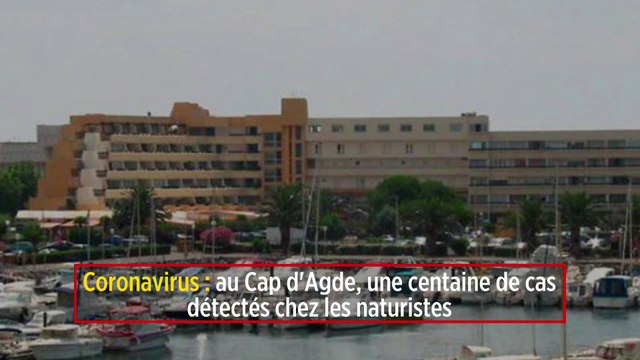 Coronavirus : au Cap d'Agde, une centaine de cas détectés chez les naturistes