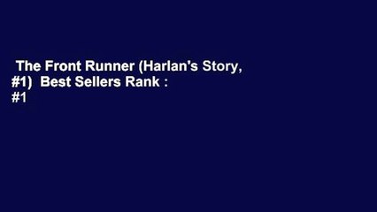 The Front Runner (Harlan's Story, #1)  Best Sellers Rank : #1
