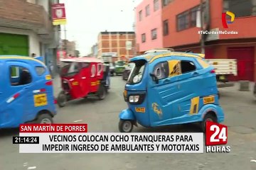 SMP: Vecinos colocan ocho tranqueras para impedir ingreso de ambulantes y mototaxis