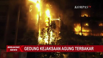 BREAKING NEWS - Gedung Kejaksaan Agung RI Terbakar Hebat!