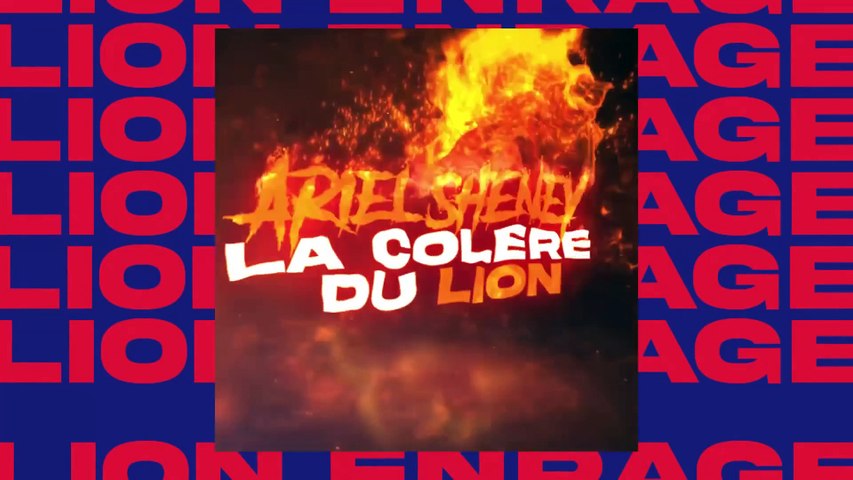 ARIEL SHENEY  - LA COLÈRE DU LION