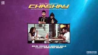 Chaskay - Bilal Saeed | One Two Records