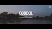 Qubool - Bilal Saeed ft. Saba Qamar | 4K | One Two Records