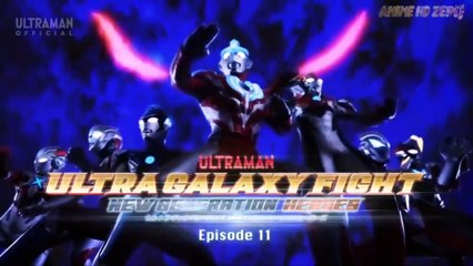 ULTRA GALAXY FIGHT NEW GENERATION HEROES)Episode11(อุลตร้าแกแลคซี่ไฟท์นิวเจเนอเรชั่นฮีโร่)ตอนที่11พากย์ไทย