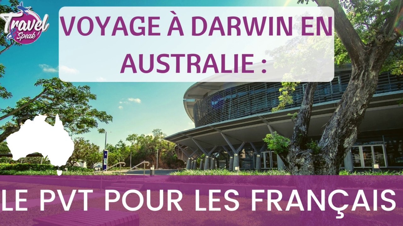 Voyage à Darwin en Australie : le PVT pour les Français