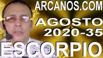 ESCORPIO AGOSTO 2020 ARCANOS.COM - Horóscopo 23 al 29 de agosto de 2020 - Semana 35
