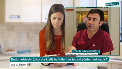 Endometriozis çikolata kisti belirtileri ve tedavi yöntemleri