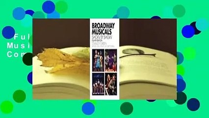 Full version  Broadway Musicals, Show-By-Show Complete
