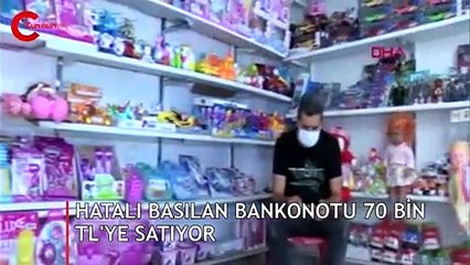Hatalı basılan banknotu, 70 bin TL'ye satıyor