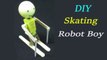 Roller Skating Robot Boy | DIY Simple Robot | How to Make A Robot At Home | Robot Making Ideas