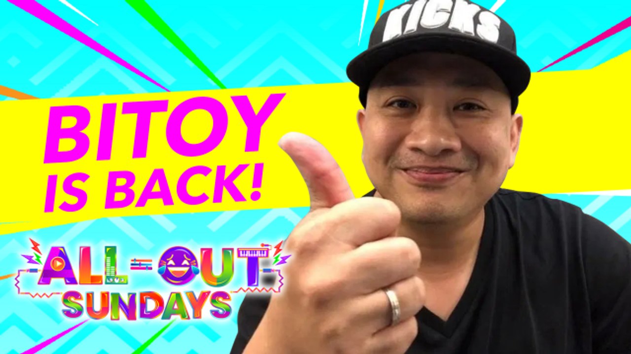 All-Out Sundays: Bitoy, balik-'All-Out Sundays' na!