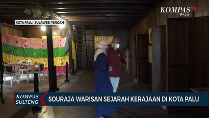 Souraja Warisan Sejarah Kerajaan di Kota Palu